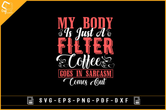 Coffee Lover Funny Design Sublimation for Graphics and Crafts