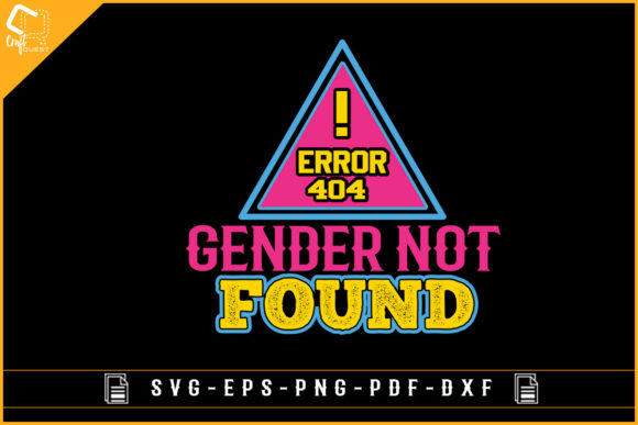 Error Gender Not Found Funny Pansexual Graphics and Crafts Review