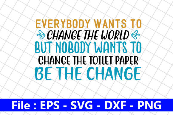 Funny Bathroom Quotes Design, Everybody Graphics Crafts