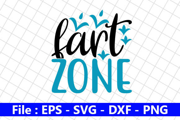 Funny Bathroom Quotes Design, Fart Zone Graphics for Crafts