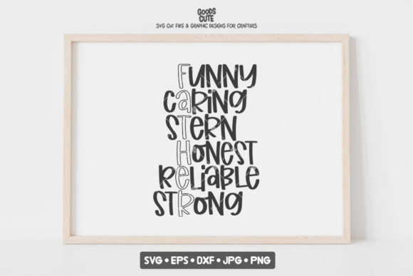 Funny Caring Stern Honest Reliable Stron Graphics for Crafts