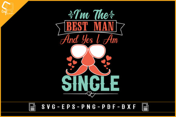 Funny Single Man Bachelor Party Design for Graphics and Crafts