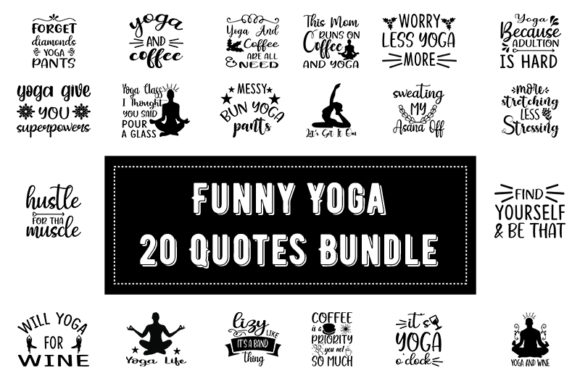 Funny Yoga 20 Quotes Bundle: Graphics for Crafts