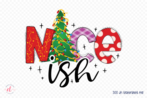 Nice Ish PNG - Funny Christmas PNG Graphics for Crafts