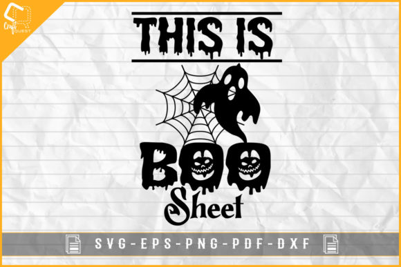 This is Boo Sheet Funny Halloween Design for Graphics and Crafts