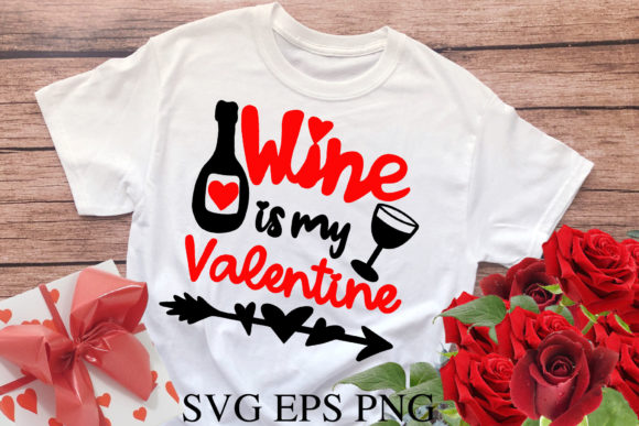 Wine is My Valentine SVG Anti Valentine Graphics for Crafts